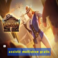 assistir multishow gratis